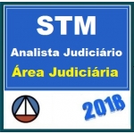 STM - Analista Judiciário Área Judiciária PÓS EDITAL - Superior Tribunal Militar - CERS 2018